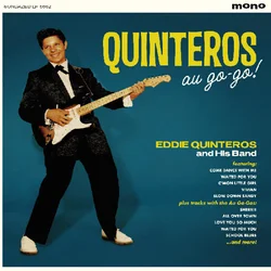 Eddie Quinteros - Quinteros Au Go-Go (LP)