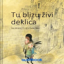 AUDIBOOK Avdio knjiga: Tu blizu živi deklica
