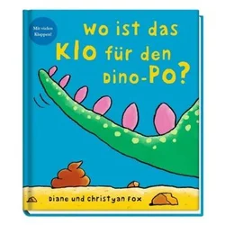 Wo ist das Klo für den Dino-Po?
