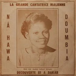Nahawa Doumbia - La Grande Cantatrice Malienne - Decouverte 81 A Dakar (Reissue) (LP)