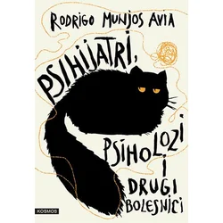 Psihijatri, psiholozi i drugi bolesnici - Rodrigo Munjos Avia
