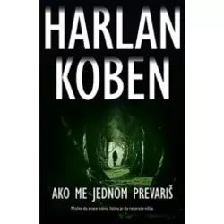 Ako me jednom prevariš