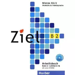 Ziel B2/2 - Arbeitsbuch mit Lerner-CD-ROM, Lektion 9-16