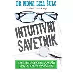 Intuitivni savetnik - Dr Mona Liza Šulc