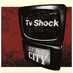 Tv Shots - In Your City (LP)