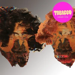 Tobacco - Hot Wet & Sassy (Limited Edition) (LP)