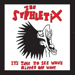 Syphletix - Its Time To See Whos Ripped Off Who! (LP + CD)
