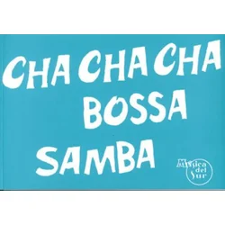 CHA CHA CHA BOSSA SAMBA MELODY AND CHORDS