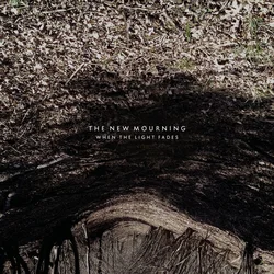 The New Mourning - When The Light Fades (LP)