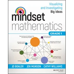 Mindset Mathematics: Visualizing and Investigating  Big Ideas, Grade 1