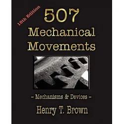 507 Mechanical Movements
