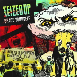 Seized Up - Brace Yourself (Limited Edition) (LP)