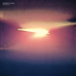 Moholy-Nagy - Like Mirage (Limited Edition) (LP)