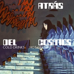 Atrás Del Cosmos - Cold Drinks, Hot Dreams (Reissue) (LP)