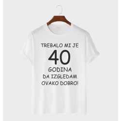 MAFIMI Majica Trebalo mi je 40 Godina, Bela