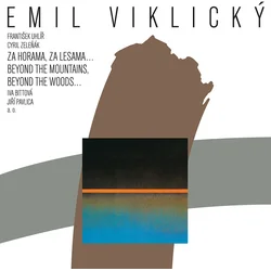 Emil Viklický - Za Horama, Za Lesama... = Beyond The Mountains, Beyond The Woods... (Reissue) (LP)