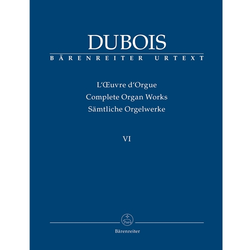 DUBOIS:COMPLETE ORGAN WORKS VI