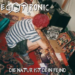 Egotronic - Die Natur Ist Dein Feind (Limited Edition) (LP)