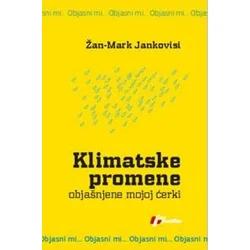 Klimatske promene objašnjene mojoj ćerki - Žan-Mark Jankovisi