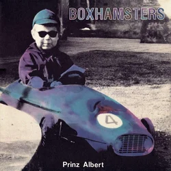 Boxhamsters - Prinz Albert/Weilo Goes To Geldverdienen (Numbered) (LP + 7)