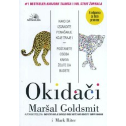 Okidaei - Kako da izgradite trajno ponašanje - i postanete osoba kakva želite da budete