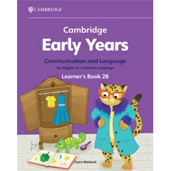 Cambridge Early Years Communication and Language for English as a Second Language Learners Book 2B