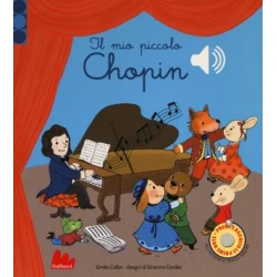 mio piccolo Chopin. Libro sonoro