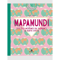 Mapamundi Sve što možemo da saznamo iz karte sveta