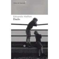Eduardo Halfon - Duelo