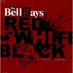 The Bellrays - The Red White & Black (Reissue) (Red Cover) (LP)