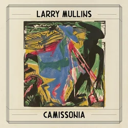Larry Mullens - Camissonia (Limited Edition) (LP)