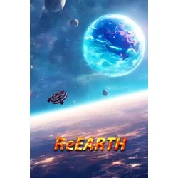 ReEarth Steam Key (PC) GLOBAL