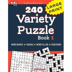 240 Variety Puzzle Book 1: Word Search, Sudoku, Code Word and Word Fill-in for Effective Brain Exercise!