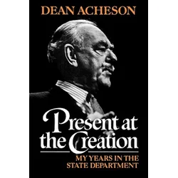 Present at the Creation