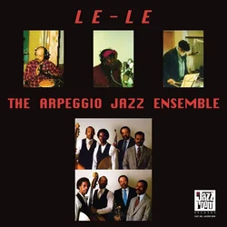 The Arpeggio Jazz Ensemble - Le-Le (Reissue) (LP)