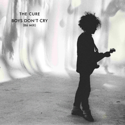 The Cure - Boys Don’t Cry - 86 Mix (Remastered) (CD)