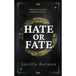 Hate or Fate