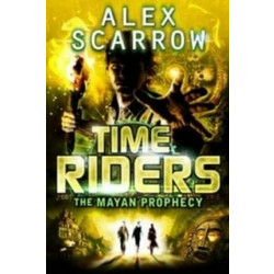 TimeRiders: The Mayan Prophecy (Book 8)