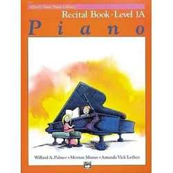 Alfreds Basic Piano Library Recital Book, Bk 1a