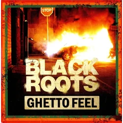 Black Roots - Ghetto Feel (Limited Edition) (LP)