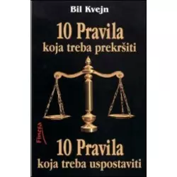 10 pravila koja treba prekršiti i 10 pravila koja treba uspostaviti