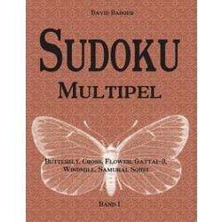 Sudoku Multipel: Butterfly, Cross, Flower, Gattai-3, Windmill, Samurai, Sohei - Band 1