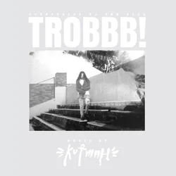 Kutmah - Trobbb! (2 LP)