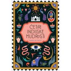 Četiri indijske mudrosti - Karolin Frizu
