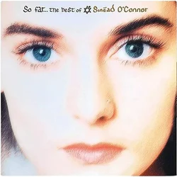 Sinead OConnor So Far…The Best Of