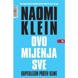 Ovo mijenja sve - Kapitalizam protiv klime