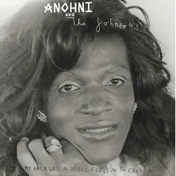 Anohni & The Johnsons - My Back Was A Bridge For You To Cross (LP)