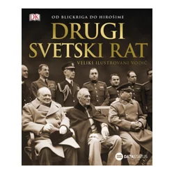 Drugi svetski rat - veliki ilustrovani vodič