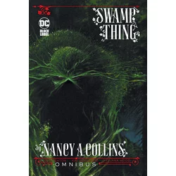 Swamp Thing by Nancy A. Collins Omnibus (New Edition)