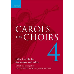 WILLCOCKS & RUTTER:CAROLS FOR CHOIRS 4 SOPRANOS AND ALTOS
